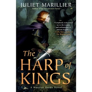 The Harp of Kings - (Warrior Bards) by  Juliet Marillier (Paperback) - 1 of 1