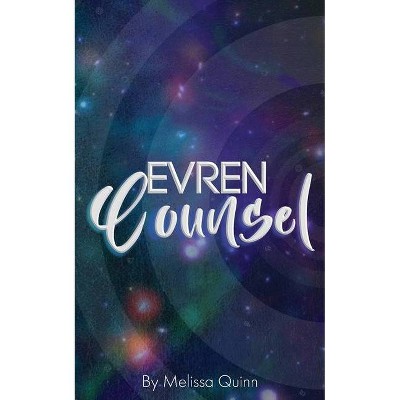 Evren Council - by  Melissa Quinn (Paperback)