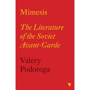 Mimesis - by  Valery Podoroga (Paperback) - 1 of 1