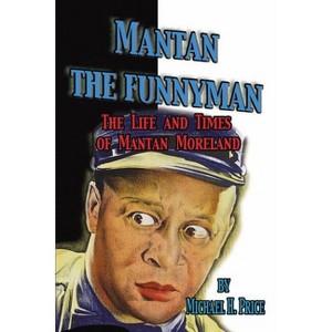 Mantan the Funnyman - by  Michael H Price (Paperback) - 1 of 1