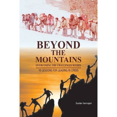 Beyond the Mountains - by  Sunder Hemrajani (Paperback)