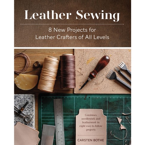 Leather Sewing - By Carsten Bothe (hardcover) : Target