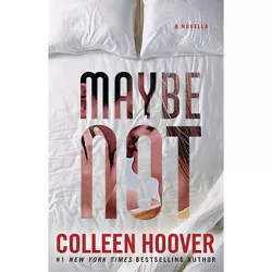 Maybe Not - (Maybe Someday) by Colleen Hoover (Paperback)