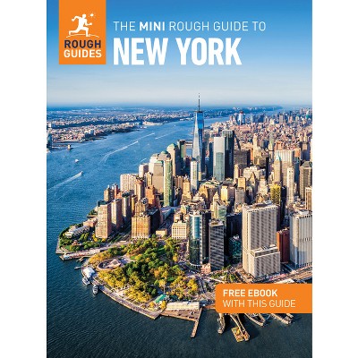 The Mini Rough Guide to New York: Travel Guide with eBook - (Mini Rough Guides) 2nd Edition by  Rough Guides & Stephen Keeling (Paperback)