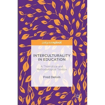 Interculturality in Education - by  Fred Dervin (Hardcover)