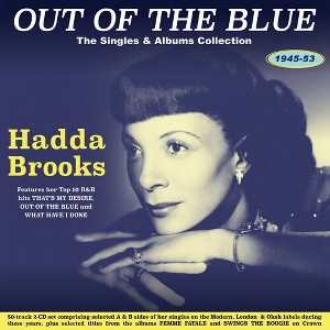 Hadda Brooks - Out Of The Blue: The Singles & Albums Collection 1945-53 (CD) - 1 of 1