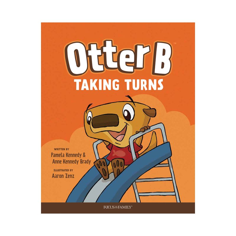 Otter B Taking Turns - by  Pamela Kennedy & Anne Kennedy Brady (Hardcover), 1 of 2