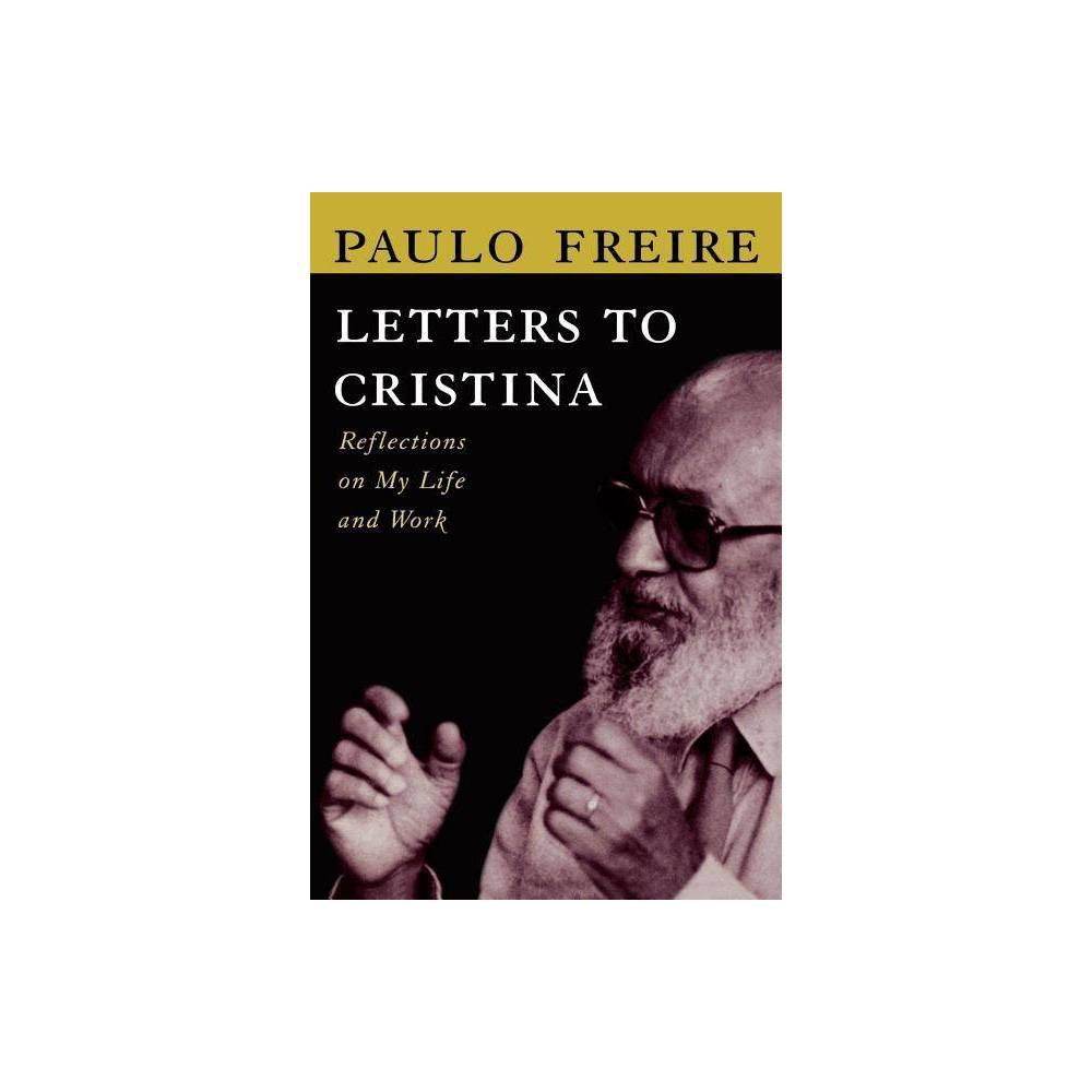 ISBN 9780415910972 product image for Letters to Cristina - by Paulo Freire (Paperback) | upcitemdb.com