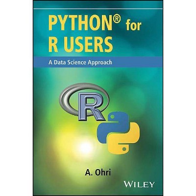 Python for R Users - by  Ajay Ohri (Paperback)