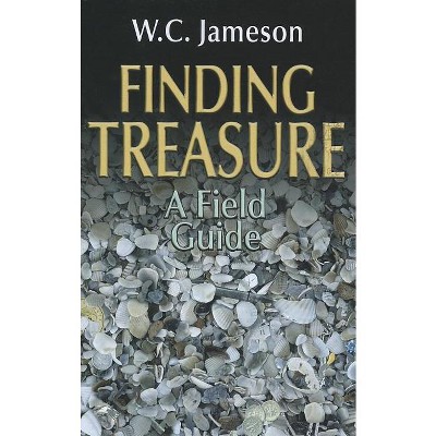 Finding Treasure - by  W C Jameson (Paperback)