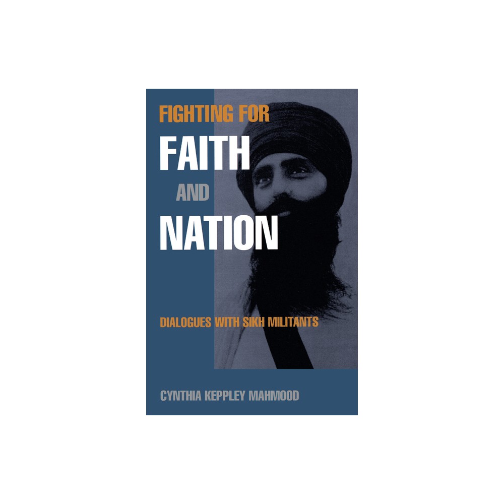 Fighting for Faith and Nation - (Contemporary Ethnography) by Cynthia Keppley Mahmood (Paperback)