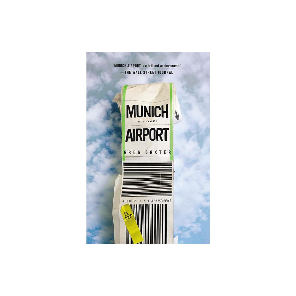 Munich Airport - by Greg Baxter (Paperback)