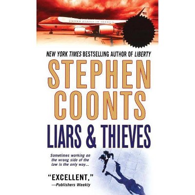 Liars & Thieves - (Tommy Carmellini) by  Stephen Coonts (Paperback)