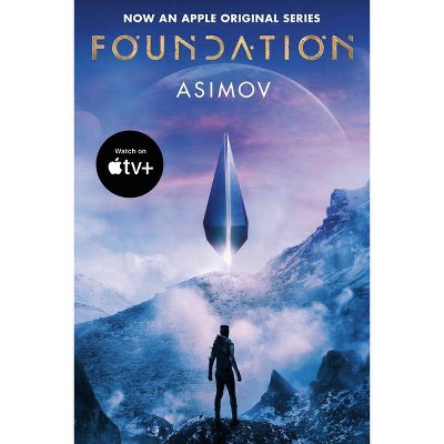 Foundation (Apple Series Tie-In Edition) - by  Isaac Asimov (Paperback)