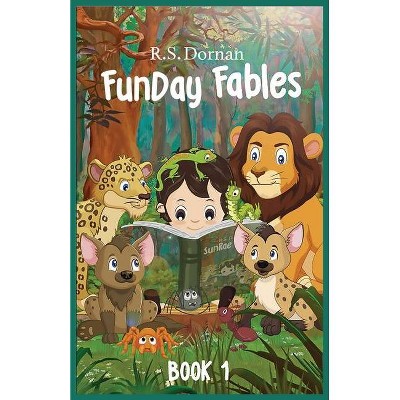 FunDay Fables - (Funday Fables) by  R S Dornan (Paperback)