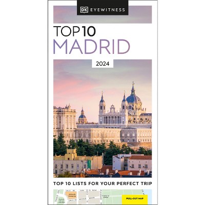 DK Top 10 Madrid - (Pocket Travel Guide) by  Dk Travel (Paperback)