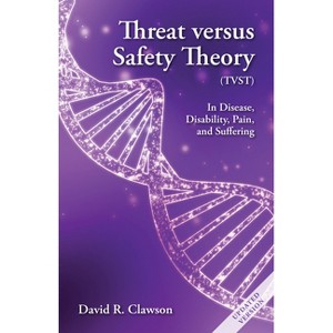 Threat Versus Safety Theory (Tvst) - 2nd Edition by  David Clawson (Paperback) - 1 of 1