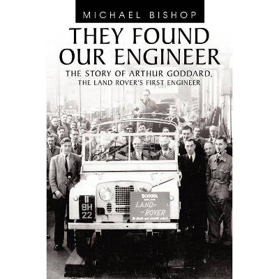 They Found Our Engineer - by  Michael Bishop (Paperback)