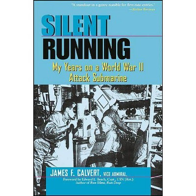 Silent Running - by  James F Calvert & Calvert (Paperback)