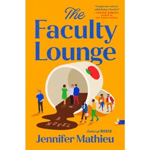 The Faculty Lounge - by Jennifer Mathieu - 1 of 1