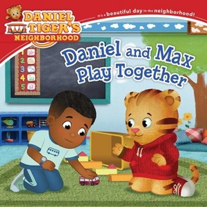 Daniel and Max Play Together - (Daniel Tiger's Neighborhood) (Paperback) - 1 of 1