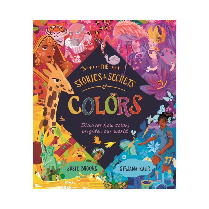 The Stories and Secrets of Colors - by  Susie Brooks (Hardcover), 1 of 2
