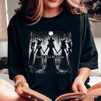Girls Will Be Girls T-Shirt, Spooky Witch Coven Tee for Empowered Women Black M