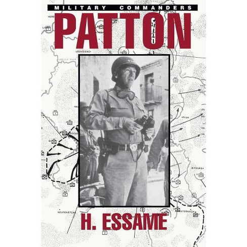 Patton Pb - (military Commanders) By Herbert Essame & Essame