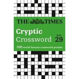 The Times Cryptic Crossword Book 29 - (Times Crosswords) by  The Times Mind Games & Richard Rogan (Paperback) - 1 of 1