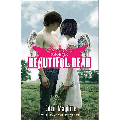 Phoenix - (Beautiful Dead) by  Eden Maguire (Paperback)