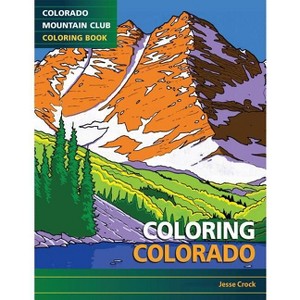 Coloring Colorado - by  Jesse Crock (Paperback) - 1 of 1