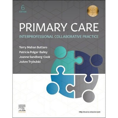 Primary Care - 6th Edition by  Terry Mahan Buttaro & Patricia Polgar-Bailey & Joanne Sandberg-Cook & Joann Trybulski (Paperback)