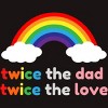 Adult Design By Humans Rainbow Twice The Dad & Love By T-Shirt - 2 of 2