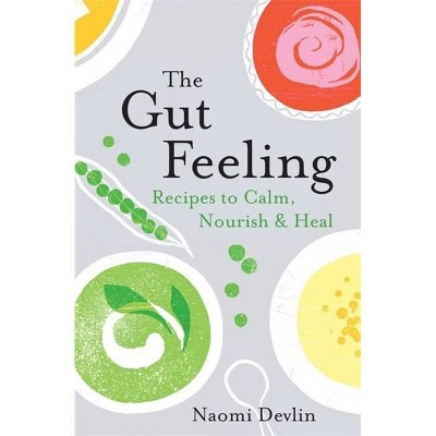 The Gut Feeling - by  Naomi Devlin (Paperback)