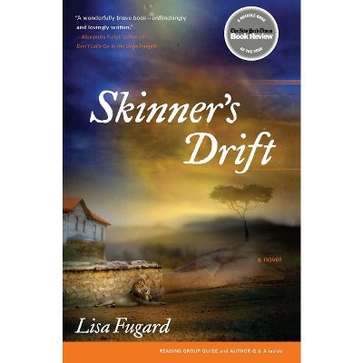 Skinner's Drift - by  Lisa Fugard (Paperback)
