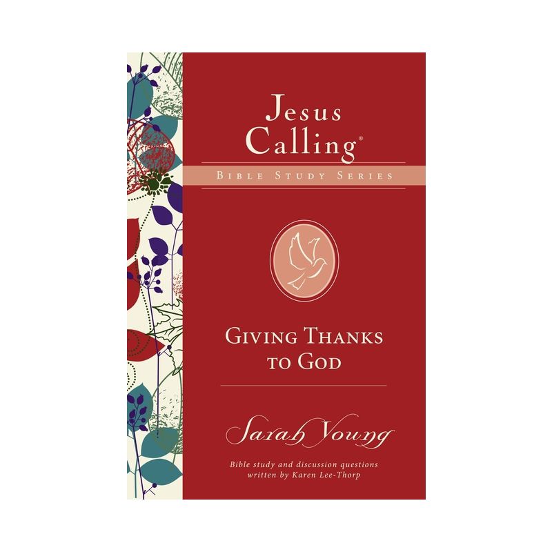 Giving Thanks to God - (Jesus Calling Bible Studies) by  Sarah Young (Paperback), 1 of 2