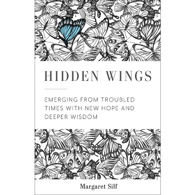 Hidden Wings - by  Margaret Silf (Paperback)