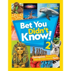 Bet You Didn't Know! 2 - by  National Geographic Kids (Hardcover) - 1 of 1