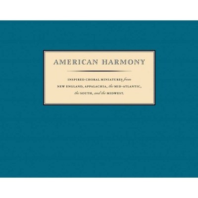 American Harmony - by  Nym Cooke (Hardcover)