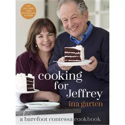 Cooking for Jeffrey: A Barefoot Contessa Cookbook (Hardcover) (Ina Garten)