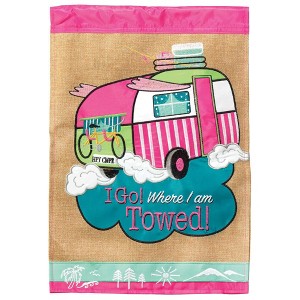 Magnolia Garden I Go Where I Am Towed Pink Camper 13 x 18 Inch Polyester Garden Flag - 1 of 2