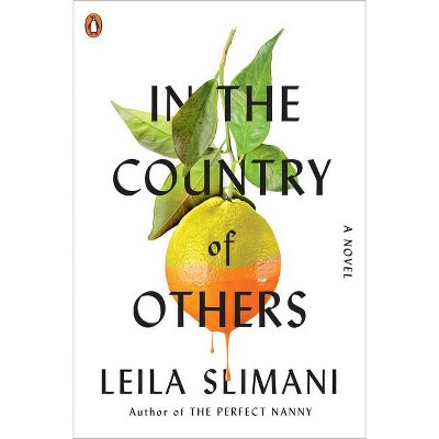 In the Country of Others - by  Leila Slimani (Hardcover)