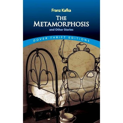 The Metamorphosis and Other Stories - (Dover Thrift Editions) by  Franz Kafka (Paperback)