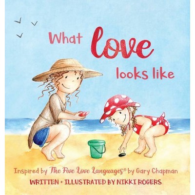 What Love Looks Like - Large Print by  Nikki Rogers (Hardcover)