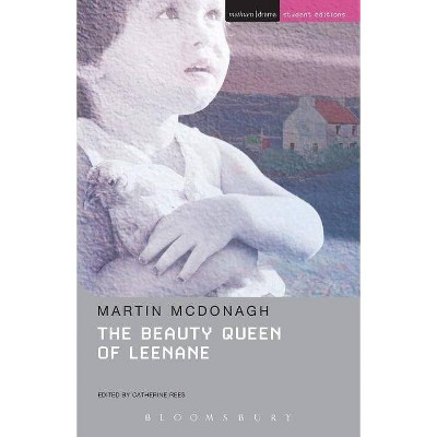 The Beauty Queen of Leenane - (Student Editions) by  Martin McDonagh (Paperback)