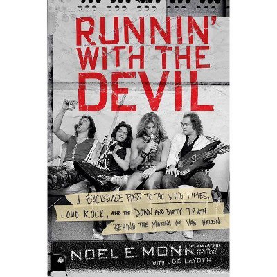  Runnin' with the Devil - by  Noel Monk & Joe Layden (Hardcover) 