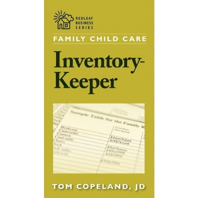 Family Child Care Inventory-Keeper - (Redleaf Business) by  Tom Copeland (Paperback)
