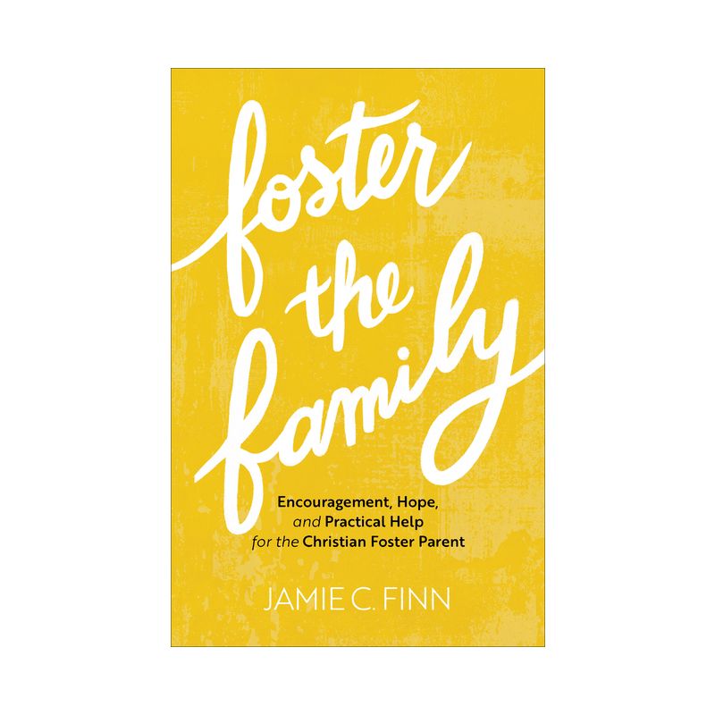 Foster the Family - by Jamie C Finn, 1 of 2