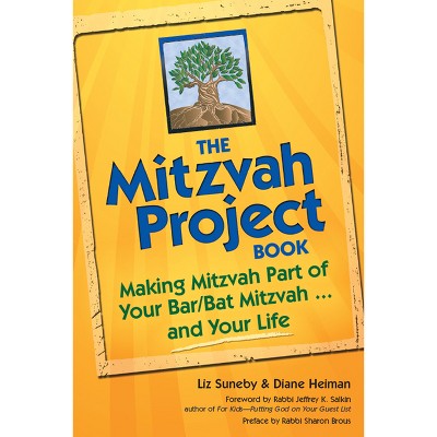 The Mitzvah Project Book - by  Diane Heiman & Liz Suneby (Hardcover)