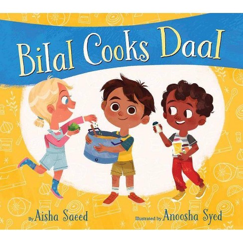 Bilal Cooks Daal - By Aisha Saeed (hardcover) : Target